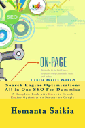 Search Engine Optimization: All-In-One Seo for Dummies: A Complete Book with Steps to Search Engine Optimization Success on Google