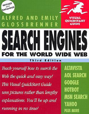 Search Engines for the World Wide Web: Visual QuickStart Guide - Glossbrenner, Alfred, and Glossbrenner, Emily