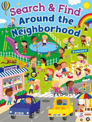 Search & Find Around the Neighborhood - Publishing, Kidsbooks (Editor), and Hanton, Sophie (Illustrator)