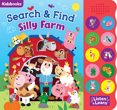 Search & Find: Silly Farm (10-Button Sound Book) - Publishing, Kidsbooks (Editor)