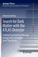 Search for Dark Matter with the ATLAS Detector: Probing Final States of Missing Energy and an Energetic Jet or Top Quarks