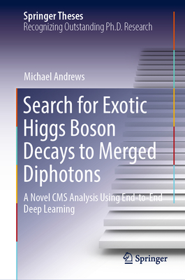 Search for Exotic Higgs Boson Decays to Merged Diphotons: A Novel CMS Analysis Using End-to-End Deep Learning - Andrews, Michael
