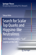 Search for Scalar Top Quarks and Higgsino-Like Neutralinos: Susy Hunting with a "Soft" Lepton at the Lhc