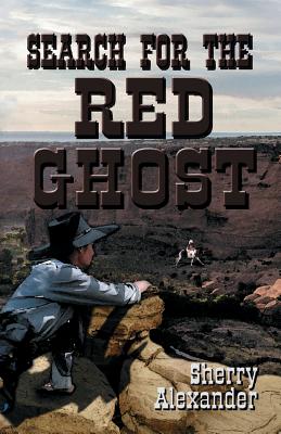 Search for the Red Ghost - Alexander, Sherry