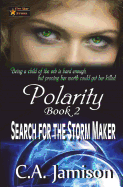 Search for the Storm Maker