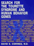 Search for the Tourette Syndrome & Human Behavior Genes