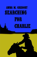 Searching for Charlie