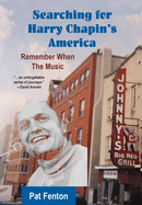 Searching for Harry Chapin's America: Remember When the Music