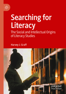 Searching for Literacy: The social and intellectual origins of literacy studies