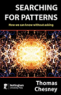 Searching for Patterns: How We Can Know Without Asking