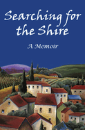 Searching for the Shire: One Woman's Quest to Find Her Voice