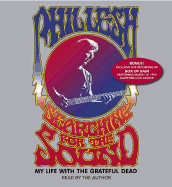 Searching for the Sound: My Life in the Grateful Dead