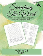 Searching the Word, Volume 28: Luke