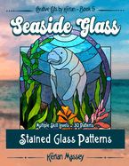 Seaside Glass: Stain Glass Pattern Book