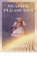 Seaside Pleasures - Lingard, Ann