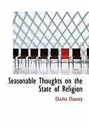 Seasonable Thoughts on the State of Religion