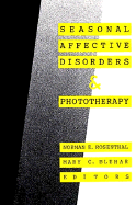 Seasonal Affective Disorders and Phototherapy - Rosenthal, Norman E, MD (Editor), and Blehar, Mary C (Editor)