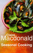 Seasonal Cooking - Macdonald, Claire, Baroness