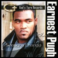 Seasons Change - Earnest Pugh