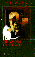 Seasons of Death - Wren, M K