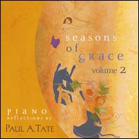 Seasons of Grace, Vol. 2 - Paul Tate