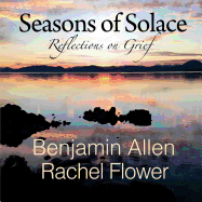 Seasons of Solace: Reflections on Grief