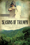 Seasons of Triumph: A Shy, Undersized Coal Miner's Son Dreams of Excelling in Sports, Winning the Heart of a Girl, and Being a Pilot.