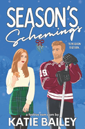 Season's Schemings: A Holiday Hockey Rom Com