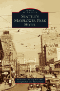 Seattle's Mayflower Park Hotel