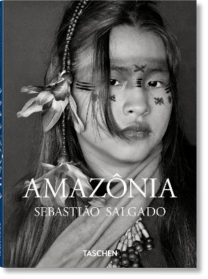 Sebastio Salgado. Amaznia - Salgado, Llia Wanick (Editor), and Salgado, Sebastio (Photographer)