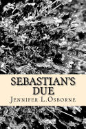 Sebastian's Due