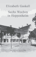 Sechs Wochen in Heppenheim: Eine romantische Kurzgeschichte