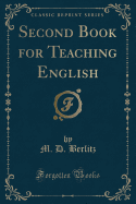 Second Book for Teaching English (Classic Reprint)