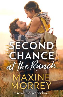 Second Chance At The Ranch - Morrey, Maxine