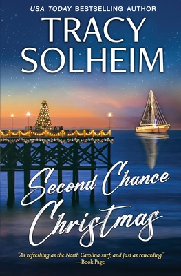 Second Chance Christmas: A Chances Inlet Novel - Solheim, Tracy