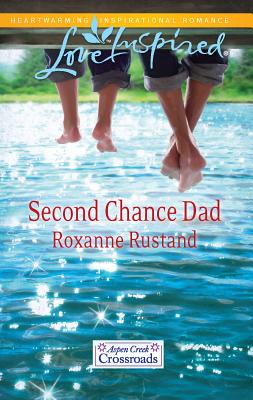 Second Chance Dad - Rustand, Roxanne