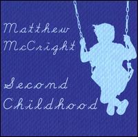 Second Childhood - Matthew McCright (piano)