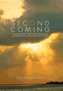 Second Coming: Awakening the God Within