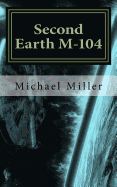 Second Earth, M-104: Author, Intergalactic War