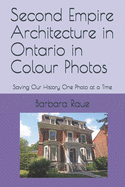 Second Empire Architecture in Ontario in Colour Photos: Saving Our History One Photo at a Time