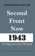 Second Front Now 1943: An Opportunity Delayed