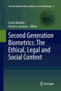 Second Generation Biometrics: The Ethical, Legal and Social Context