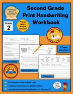Second Grade Print Handwriting Workbook with Traditional Horizontal Lines and Dotted Midline: Age-Appropriate Handwriting Practice For Kids Age 6-8