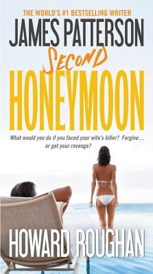 Second Honeymoon - Patterson, James, and Roughan, Howard