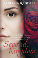Second Kingdom: A Beauty and the Beast Retelling