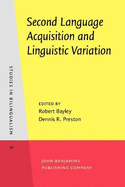 Second Language Acquisition and Linguistic Variation