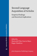 Second Language Acquisition of Articles: Empirical Findings and Theoretical Implications
