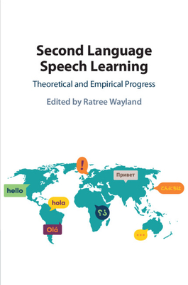 Second Language Speech Learning - Wayland, Ratree (Editor)