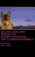 Second Language Testing for Student Evaluation and Classroom Research (HC)