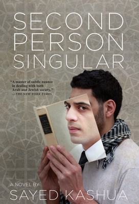 Second Person Singular - Kashua, Sayed, and Ginsburg, Mitch (Translated by)